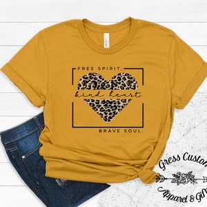 Leopard Print Heart Mustard Yellow Shirt, Free Spirit Kind Heart Brave Soul T-Shirt, Inspirational Women&#39;s Shirt, Trendy Women&#39;s Shirt