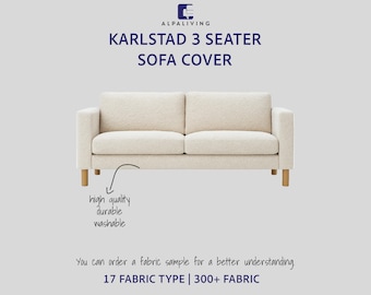 May include: A cream Karlstad 3-seater sofa cover. The sofa has a simple design with wooden legs. Text on the image says "high quality, durable, washable". The image also includes the text "17 FABRIC TYPE | 300+ FABRIC".