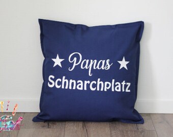 Kissen, "Papas Schnarchplatz", Dekokissen, Geschenk, personalisierbar, viele verschiedene Farben