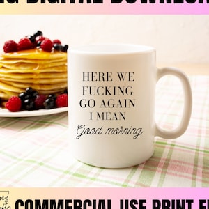 Good Morning| Coffee Humor | Morning | Work Humor | Mom life | Morning funny | PNG | SVG | Digital download | Sublimation