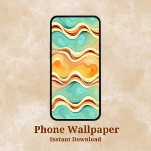 May include: A smartphone displays a colorful abstract wallpaper with teal, orange, and brown wavy patterns. The phone is centered against a beige marble background. Text at the bottom reads "Phone Wallpaper" and "Instant Download."