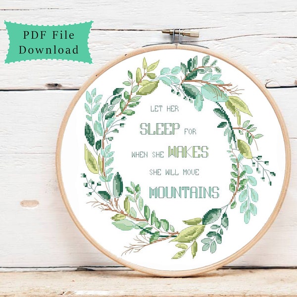 Let her sleep for when she wakes she will move mountains, modern cross stitch pattern, pdf instant download, inspirational quotes, nursery