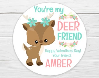 BOGO / Custom Valentine Sticker / You're My DEER Friend / 3 Sizes / Personalized Valentine Label / Valentine Deer Stickers