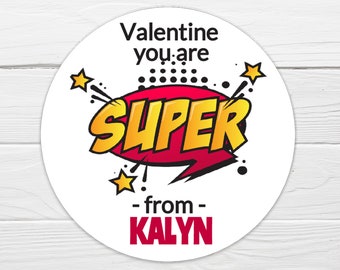BOGO / Custom Valentine Sticker / You are Super Comic Sticker with your child's name / 3 Sizes / GLOSSY / Personalized Valentine Label