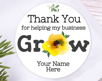 BOGO / Thank You For Helping My Business Grow Yellow / Custom Thank You Sticker / 2 Sizes / Personalized Thank You Labels