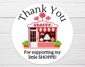 Ships Fast / Thank You for Supporting My Little Shoppe Sticker - Candy Store / 1 Sheet of 12 / 2.5 inch Round Stickers