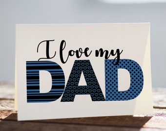 Printable Fathers Day Card Set / I Love My Dad / I Love You Dad / You're My Favorite Dad
