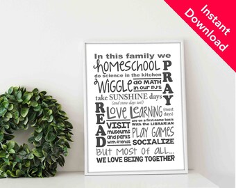 INSTANT DOWNLOAD / In This Family We Homeschool 8x10 Print / Home school printable / Grey or Gray Style