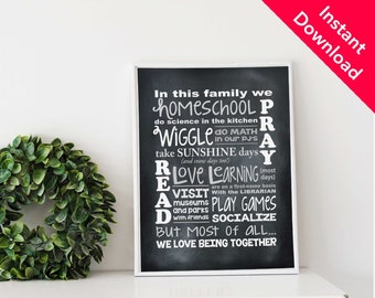 INSTANT DOWNLOAD / In This Family We Homeschool 8x10 Print / Home school printable / Chalkboard Style