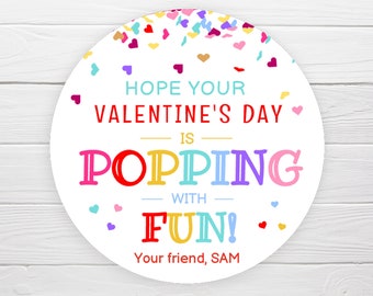 BOGO / Custom Popping with Fun Valentine Sticker / Hope your Valentines is Popping with Fun / Personalized Valentine Label