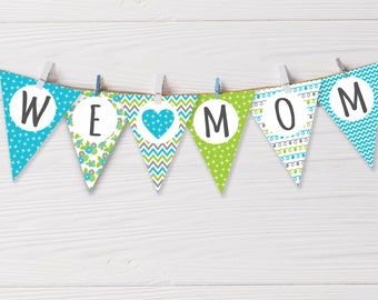 Mother's Day Printable Banner / We HEART Mom - Compact Design / Mom Printable Banner Garland or Pennant
