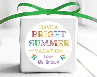 BOGO / Have a Bright Summer Vacation Sticker / Bright Summer goodbye labels / Personalized sticker Bright Summer-Custom stickers for school