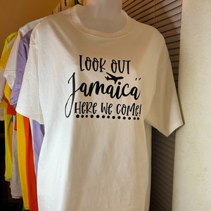 Look Out Jamaica Here We Come Tshirt