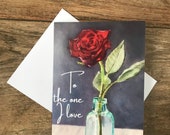 To the One I Love rose card by British artist