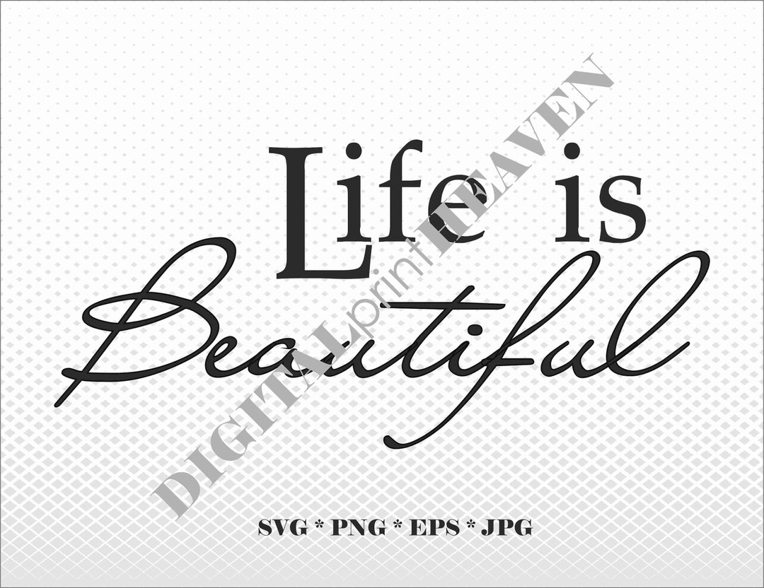Quotes Life is Beautiful SVG PNG SVG Etsy