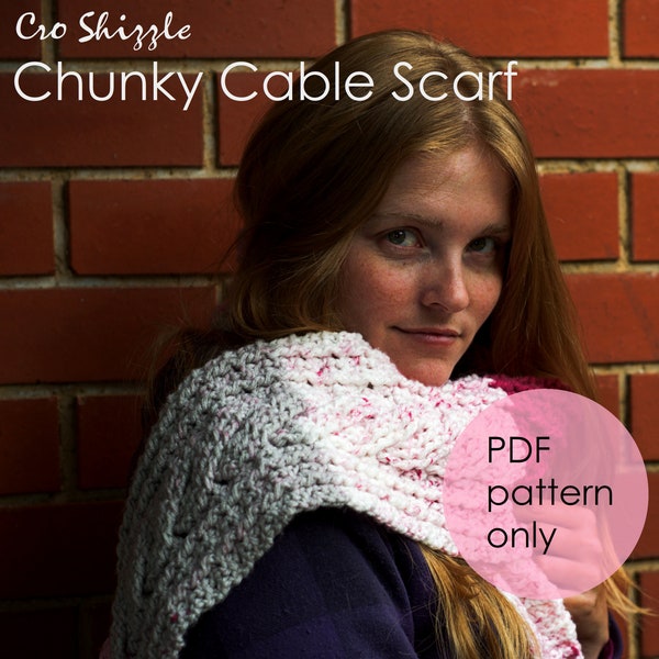 CROCHET PATTERN Chunky Cable Scarf