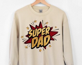 Best dad ever fathers day gift ideas for new father first time dad shirt from wife superhero super dad sweatshirts for new fathers