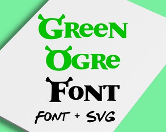 Green Ogre Alphabet Font | green ogre SVG, green ogre movie font shirt, files for Cricut Silhouette Design Space - INSTANT DOWNLOAD