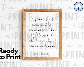 Feminism Quote Printable, Steinem, Ready to Print, Instant Download, Inspirational, Saying, Quote