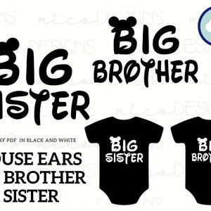 Puede incluir: Archivos de diseño digital en blanco y negro para un diseño de "Hermana Mayor" y "Hermano Mayor" con orejas de ratón. El diseño incluye el texto "Mouse Ears Big Brother Big Sister".