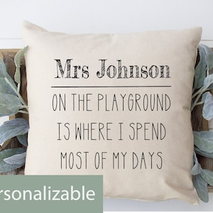 On the Playground Pillow | Classroom Pillow | Custom Teacher Pillow