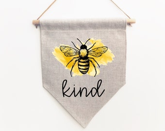 Bee Kind  Sign | Linen Sign | Hanging Wall Art | Playroom Sign