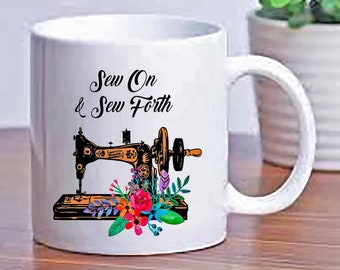 Personalize Sew on and Sew Forth Craft Sewing Machine Ceramic Coffee Cup Gift Mug Mother's Day Gift
