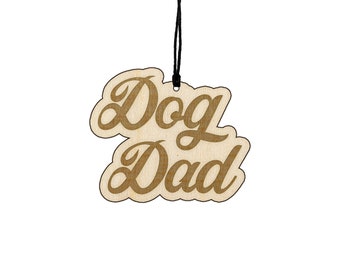 Dog Dad Ornament- Gift, Ornament, Christmas Gift, Funny Gift, Wood Ornament, Pet Ornament, Pet Owner Ornament, Dog Dad Gift, Dog Lover Gifts