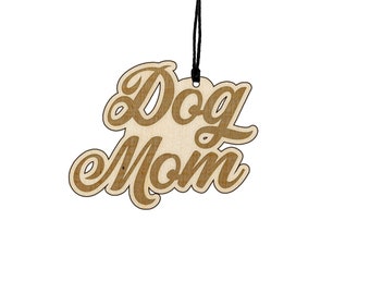 Dog Mom Ornament- Gift, Ornament, Christmas Gift, Funny Gift, Wood Ornament, Pet Ornament, Pet Owner Ornament, Dog Mom Gift, Dog Lover Gifts