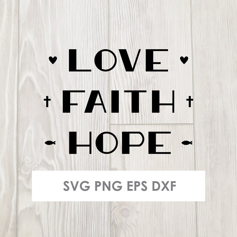 Download Love Faith Hope Bundle SVG download Svg design Bible Verse ...