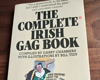 The Complete Irish Gag Book by Gary Chambers. 1979. Paperback.