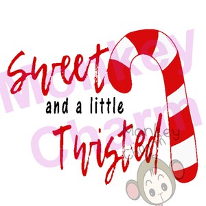 Sweet and a litte twisted. SVG AND PNG files. Digital files. Cricut cut file