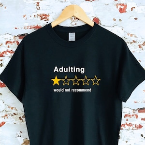 Adulting zou T-shirt niet aanbevelen, meerdere maten en kleuren shirts beschikbaar, hipster-T-shirt, grappig t-shirt, trendy shirt