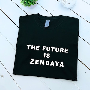 The Future is Zendaya slogan printed T-shirt, multiple sizes and colours, mens & womens top