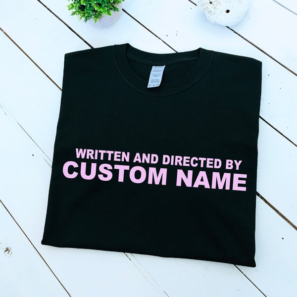 Directed by Custom name T-shirt, multiple colour tees, mens and womens sizes, movie clothing, film school, director, custom print gift idea