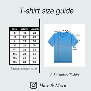 May include: T-shirt size guide with a chart showing width and length measurements in inches for sizes S through 5XL. A diagram of a t-shirt shows the measurements for length, width (chest), and sleeve.