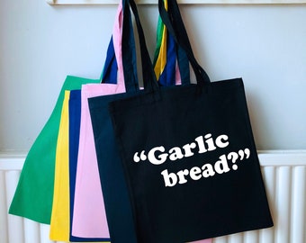 Garlic Bread Tote Bag: Funny Slogan, 100% Cotton Shoulder Bag