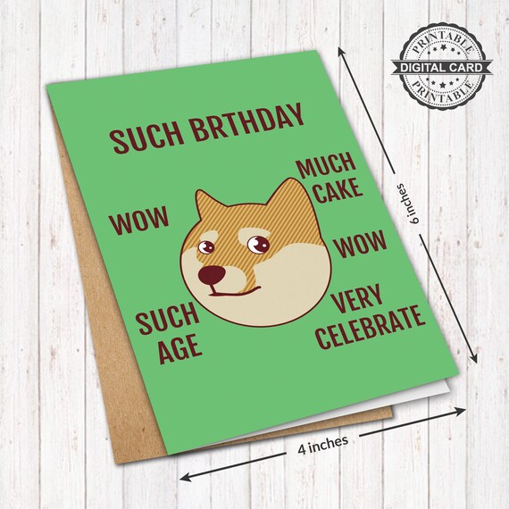 Doge Meme Birthday Card Funny Dogecoin Card Print PDF 4x6 Etsy