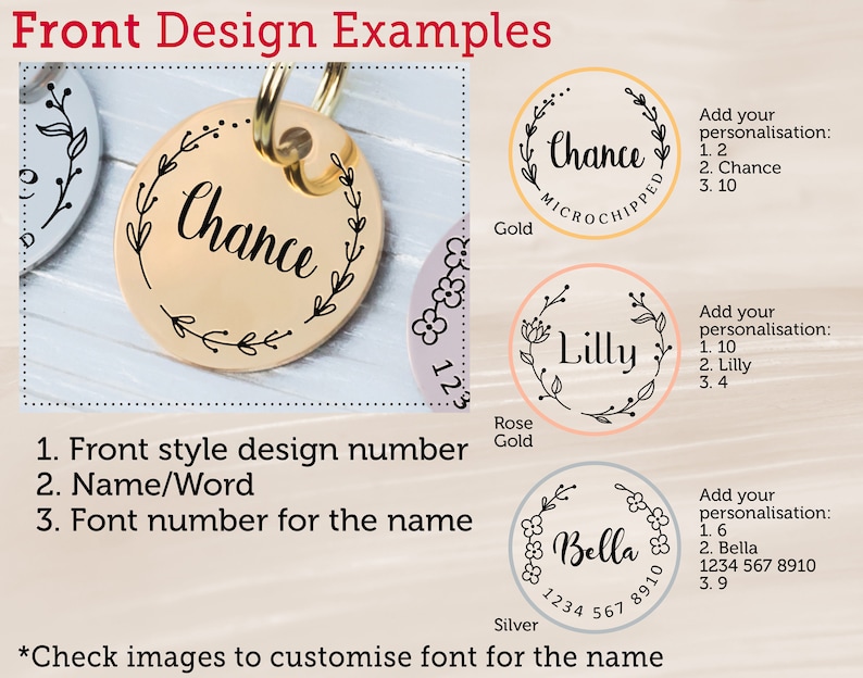 May include: Examples of personalized pet tags with different designs. One tag is gold with the name "Chance" and a leaf border. Other tags include the names "Lilly" and "Bella" with floral borders. The text "Front Design Examples" is at the top.