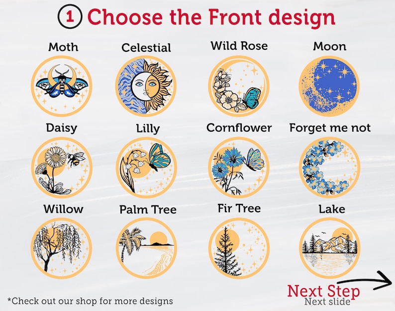Pu&ograve; includere: Immagine che mostra dodici opzioni di design circolari con illustrazioni ispirate alla natura, tra cui una falena, una luna e fiori. Il testo recita "Choose the Front design" e "Next Step".