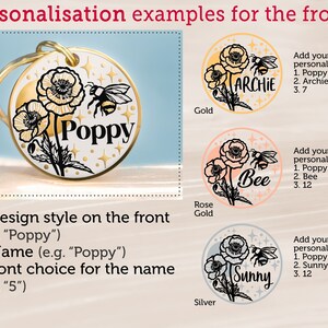 May include: Three examples of personalized pet tags with a poppy flower and bee design. The tags are available in gold, rose gold, and silver. The text on the tags reads "Poppy", "Archie", "Bee", and "Sunny".