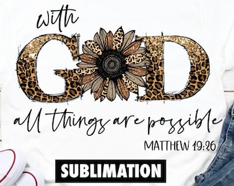 With God All Things Are Possible Sublimation PNG, Religious sublimation, God sublimation, Leopard Sublimation, Bible verse sublimation