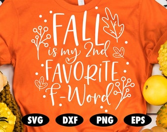 Otoño es mi 2a palabra F favorita svg , Otoño svg, Otoño cortado archivo, Wreath svg, Otoño svg, Divertido svg, Hojas svg, Hoja svg, Calabaza svg