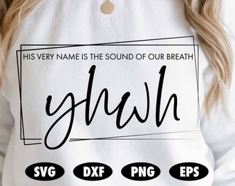 YHWH svg, Wahweh svg, God svg, Christian svg, Religious svg, Religion svg, Bible svg, Christianity svg, Bible verse svg, Jesus svg