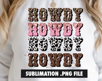 Howdy PNG, Howdy Leopard Sublimation, Cowboy sublimation, Cowgirl sublimation, Cow print sublimation, Western design, Cowhide sublimation