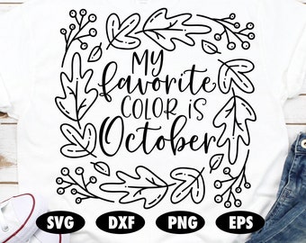 Mi color favorito es octubre svg , Otoño svg, Otoño archivo cortado, Laurel svg, Wreath svg, Otoño svg, Divertido svg, Hoja svg, Hoja svg, Calabaza svg