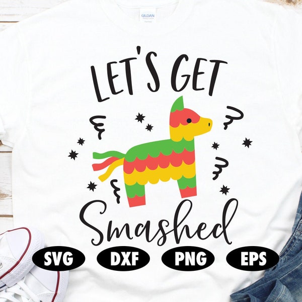 Let's get smashed svg, Pinata svg, Cinco de mayo svg, Mexican svg, Fiesta svg, Mexican fiesta svg, Quote svg, Saying svg, Funny svg