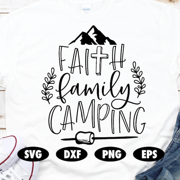 Faith family camping svg, Camping life svg, Camping svg, Adventure svg, Mountain svg, Pine tree svg, Quote svg, Saying svg, Camper svg