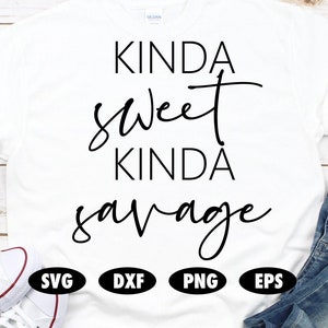 Kinda süße Art a wilden Svg, lustige Svg, Zitat Svg, sagen Svg, feministische Svg, inspirierende Svg, Mädchen Macht Svg, starke Frau Svg