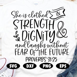 She is clothed in strength and dignity svg, Faith svg, Jesus svg, God svg, Religious svg, Bible svg, Quote svg, Saying svg, Christian svg